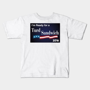 Vote Turd Sandwich 2016 Kids T-Shirt